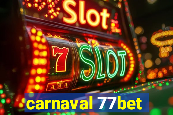 carnaval 77bet